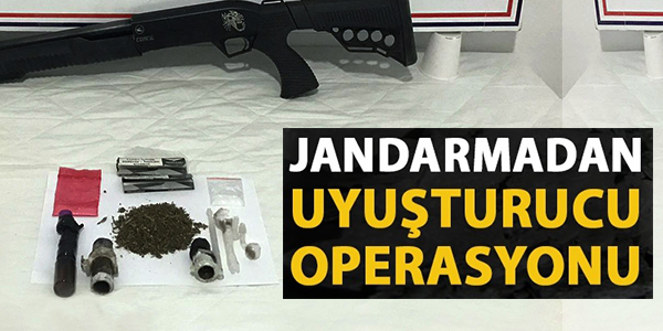 JANDARMADAN UYUŞTURUCU OPERASYONU