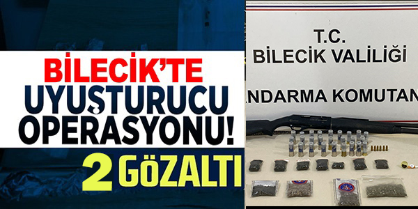 BİLECİK’TE UYUŞTURUCU OPERASYONU