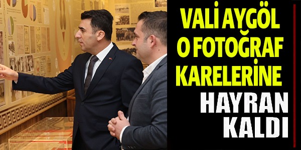 VALİ AYGÖL, O FOTOĞRAF KARELERİNE HAYRAN KALDI