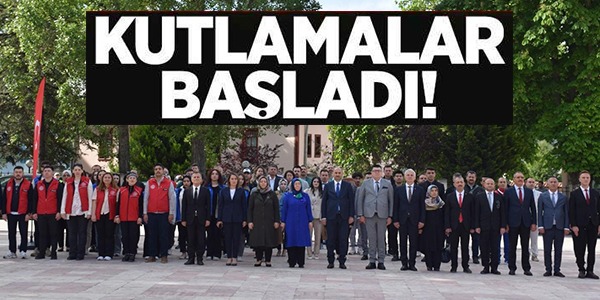 KUTLAMALAR BAŞLADI