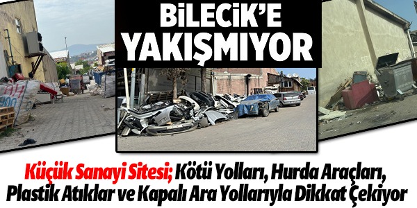 BİLECİK'E YAKIŞMIYOR!