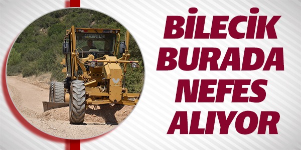 BİLECİK BURADA NEFES ALIYOR