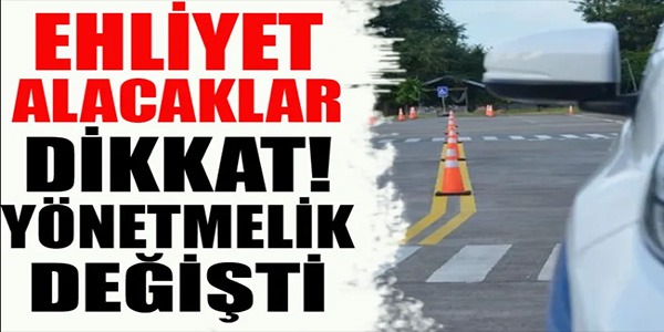 EHLİYET ALACAKLAR DİKKAT!