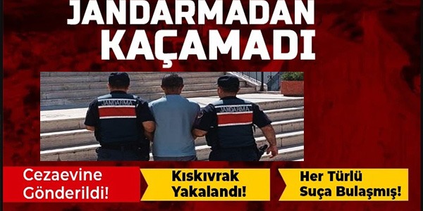 JANDARMADAN KAÇAMADI!