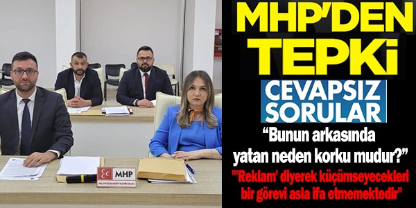 MHP'DEN CEVAPSIZ SORULARA TEPKİ!