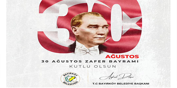 30 AĞUSTOS ZAFER BAYRAMI KUTLU OLSUN