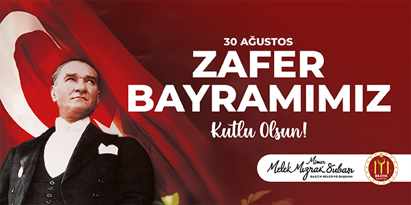 30 AĞUSTOS ZAFER BAYRAMI KUTLU OLSUN