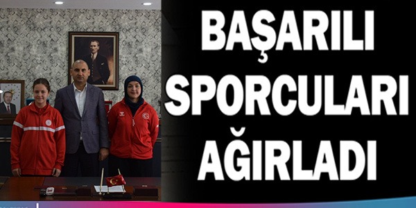 BAŞARILI SPORCULARI AĞIRLADI