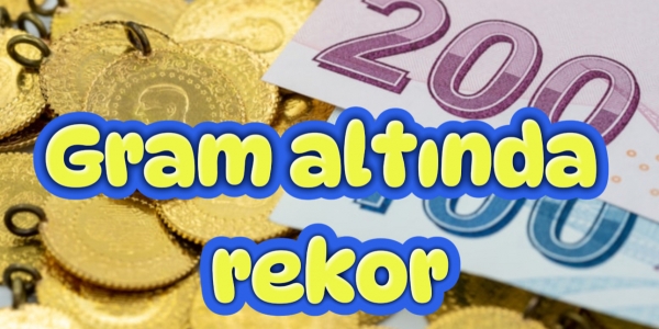 Gram altında rekor