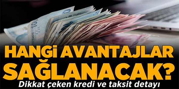 HANGİ AVANTAJLAR SAĞLANACAK?