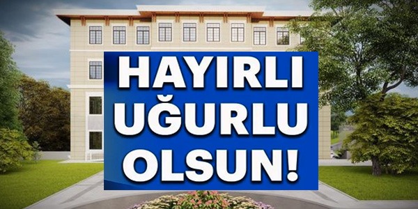 HAYIRLI UĞURLU OLSUN!