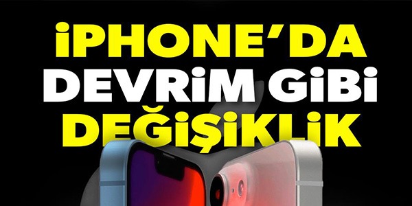 İPHONE'DA DEVRİM GİBİ DEĞİŞİKLİK