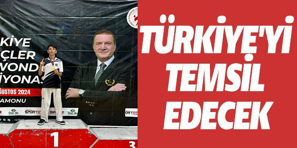 TÜRKİYE'Yİ TEMSİL EDECEK