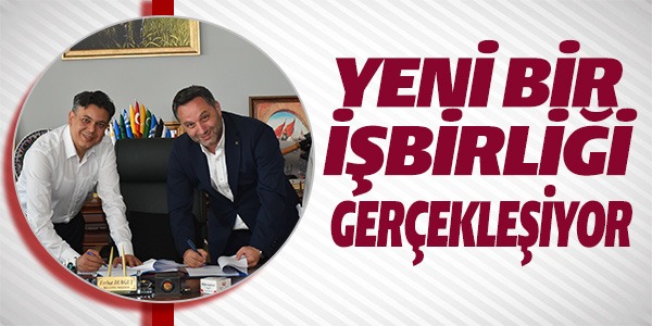 YENİ BİR İŞBİRLİĞİ GERÇEKLEŞİYOR