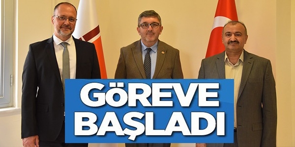 GÖREVE BAŞLADI