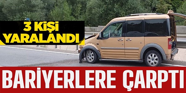 BARİYERLERE ÇARPTI