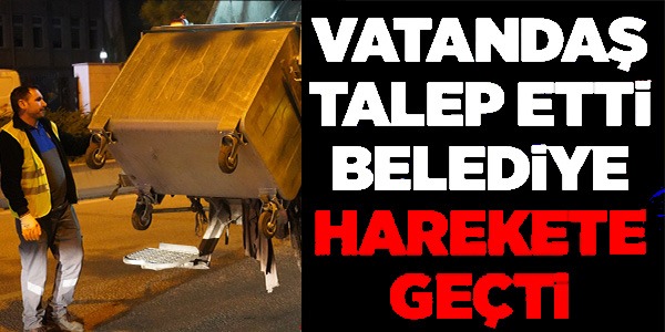 BELEDİYE HAREKETE GEÇTİ