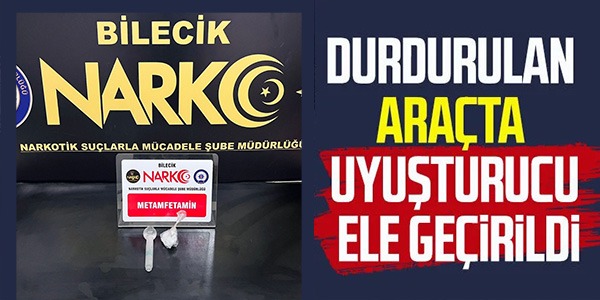 DURDULAN ARAÇTA UYUŞTURUCU ELE GEÇİRİLDİ