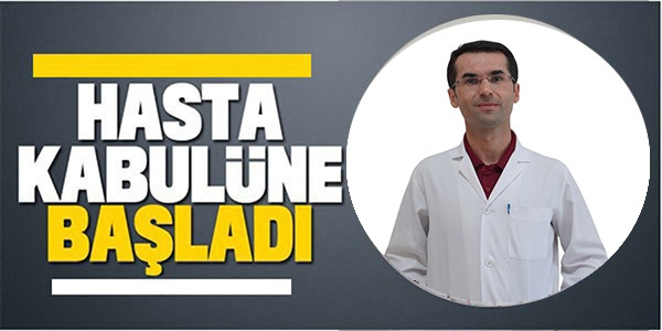 Op. Dr. FATİH GÜRDAL GÖREVE BAŞLADI