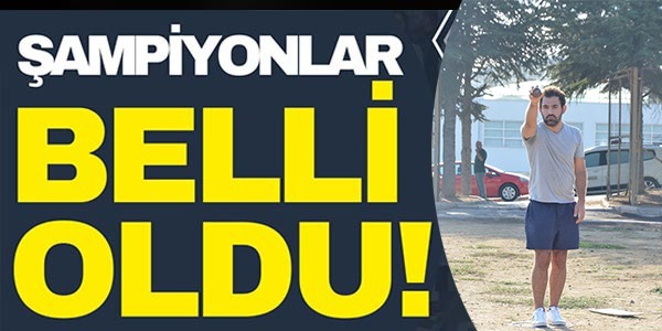 ŞAMPİYONLAR BELLİ OLDU!