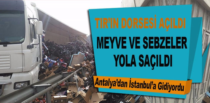 KAZA YAPAN TIRIN DORSESİ AÇILINCA TONLARCA MEYVE VE SEBZE YOLA SAÇILDI