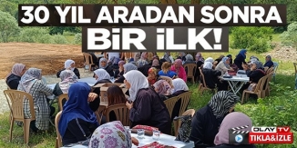 30 YIL ARADAN SONRA BİR İLK!