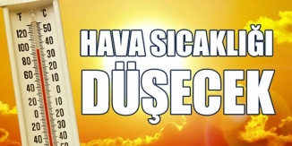 HAVA SICAKLIĞI DÜŞECEK