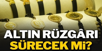 ALTIN RÜZGARI SÜRECEK Mİ?