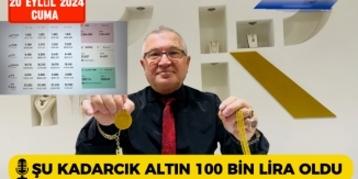 20 EYLÜL 2024 BİR TEL ALTIN 100 BİNLİRA