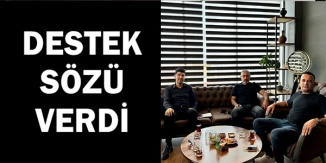 DESTEK SÖZÜ VERDİ