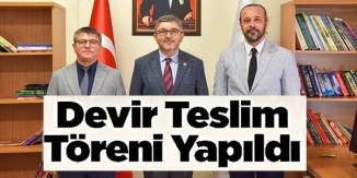 DEVİR TESLİM TÖRENİ YAPILDI