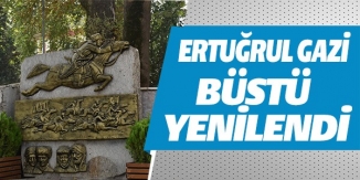 ERTUĞRUL GAZİ BÜSTÜ YENİLENDİ