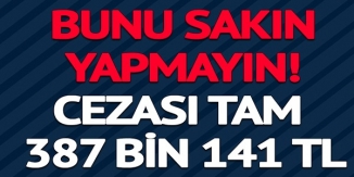 KOPARANA REKOR CEZA VERİLİYOR: