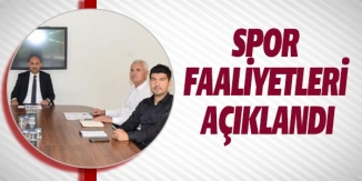 SPOR FAALİYETLERİ AÇIKLANDI