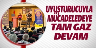 UYUŞTURUCUYLA MÜCADELEYE TAM GAZ DEVAM